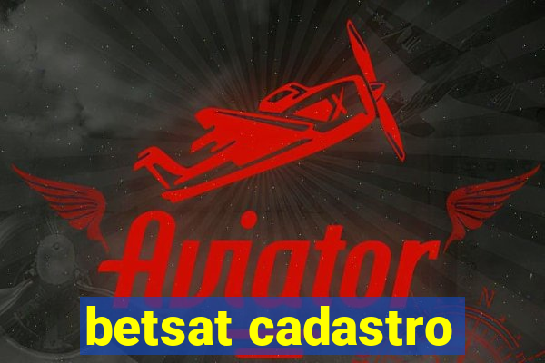 betsat cadastro